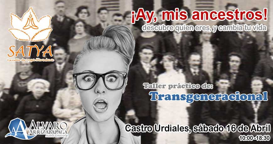 ¡Ay mis ancestros! Taller de Transgeneracional